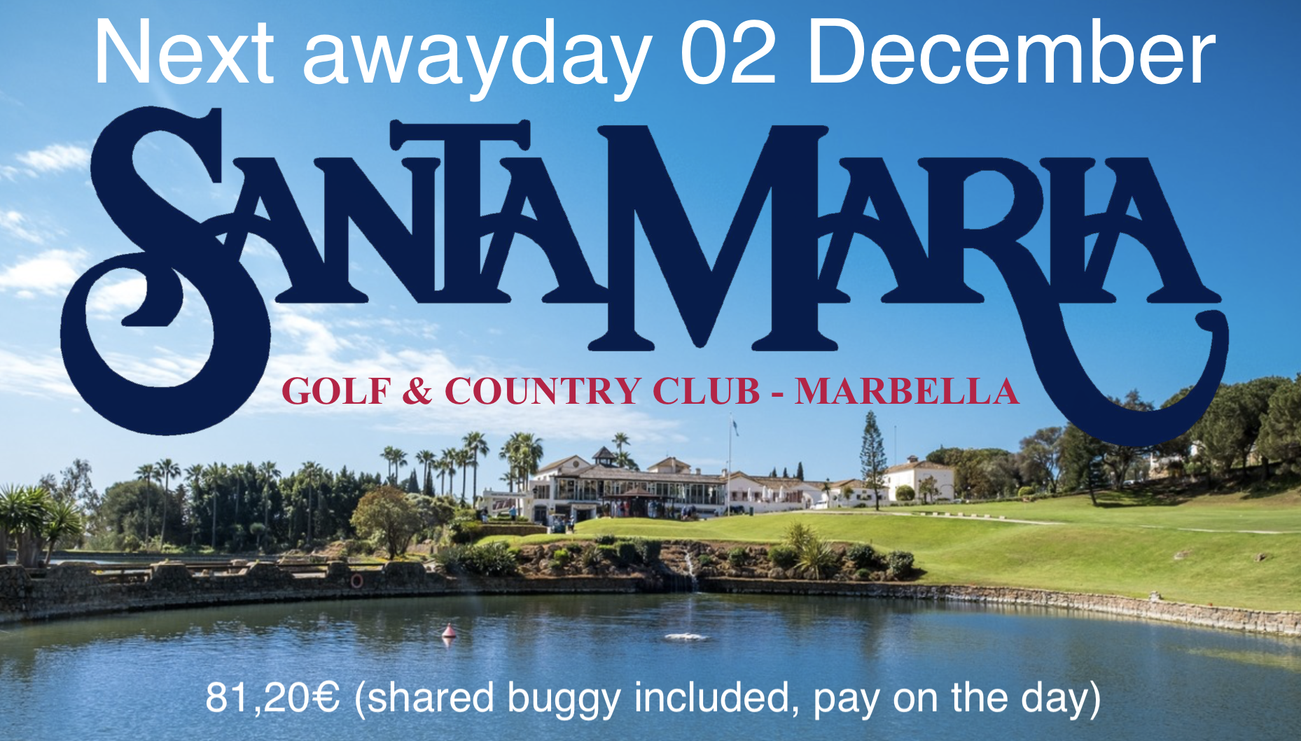 Santa Maria awayday